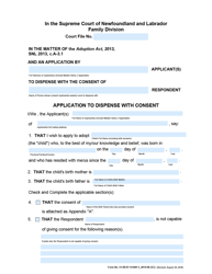 Document preview: Form 51-08-07-14-600 S Application to Dispense With Consent - Supreme Court - Newfoundland and Labrador, Canada