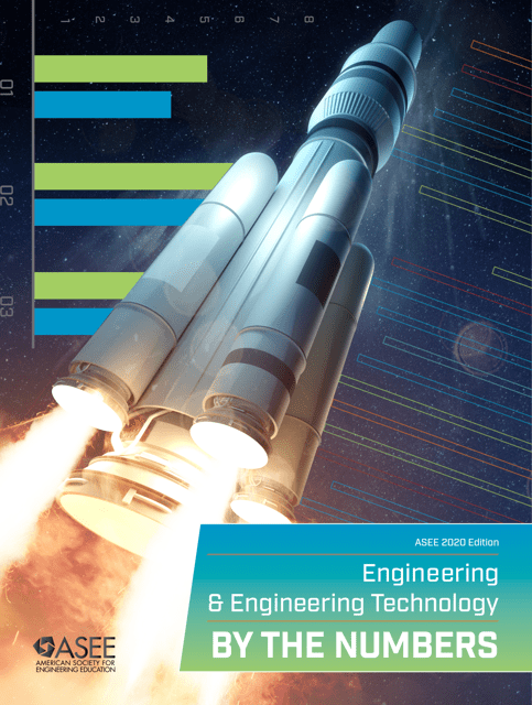 Engineering by the Numbers - American Society for Engineering Education, 2020