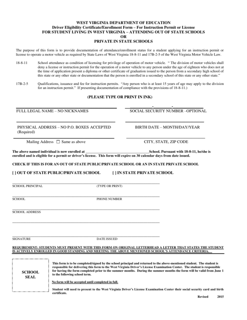 Driver Eligibility Certificate/Enrollment Form - for Instruction Permit or License for Student Living in West Virginia - Attending out of State Schools or Private in State Schools - West Virginia