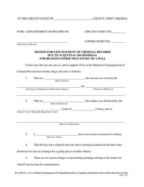 Form SCA-C903 Motion for Expungement of Criminal Records Due to Acquittal or Dismissal for Reasons Other Than Entry of a Plea - West Virginia