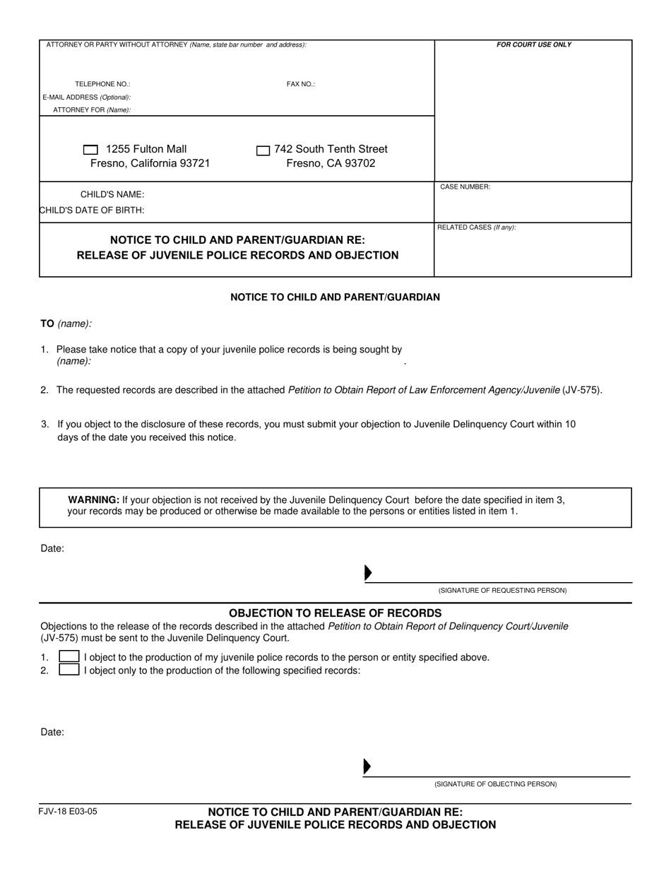 Form FJV-18 Notice to Child and Parent / Guardian Re: Release of Juvenile Police Records and Objection - County of Fresno, California, Page 1