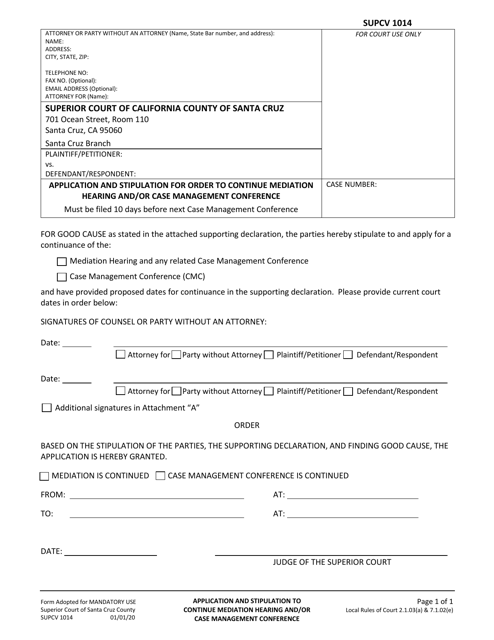 Form SUPCV1014 Application and Stipulation for Order to Continue Mediation Hearing and/or Case Management Conference - County of Santa Cruz, California