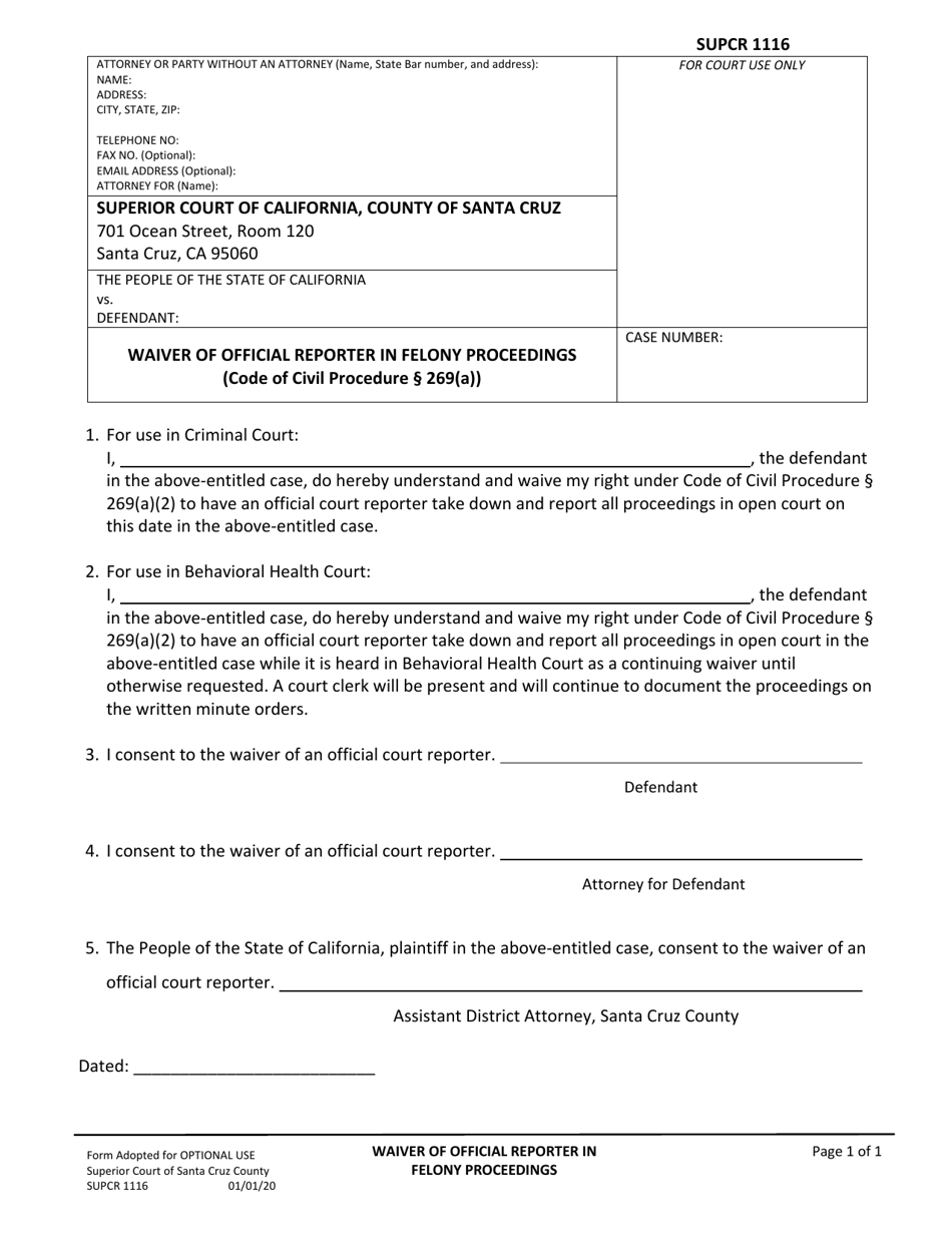 Form SUPCR1116 Waiver of Official Reporter in Felony Proceedings - County of Santa Cruz, California, Page 1
