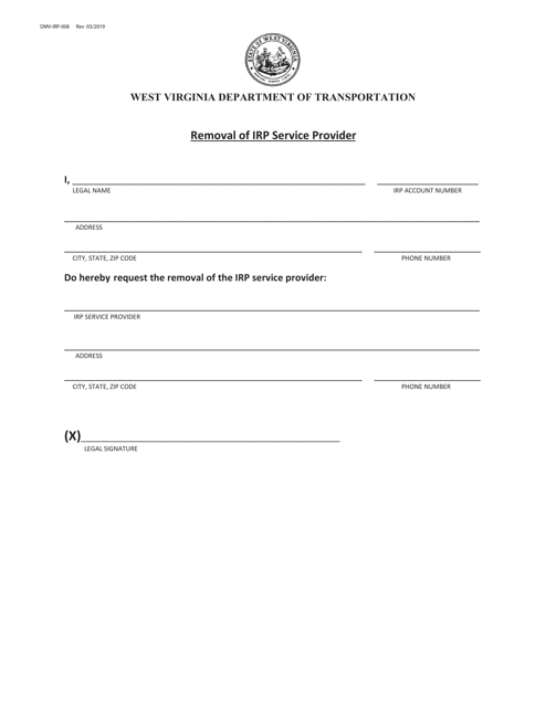 Form DMV-IRP-008 Removal of Irp Service Provider - West Virginia