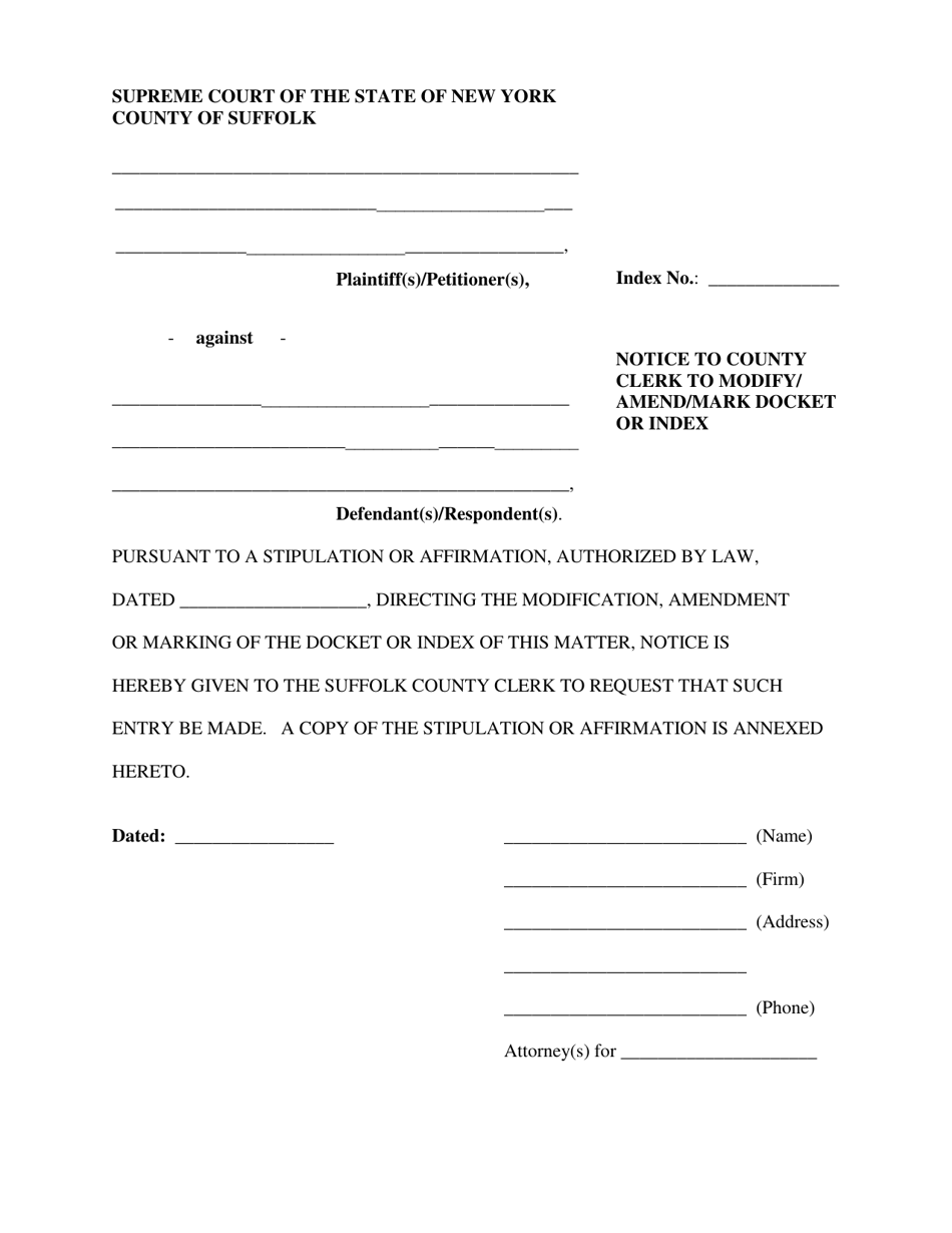 Notice to County Clerk to Modify/Amend/Mark Docket or Index - Suffolk County, New York, Page 1