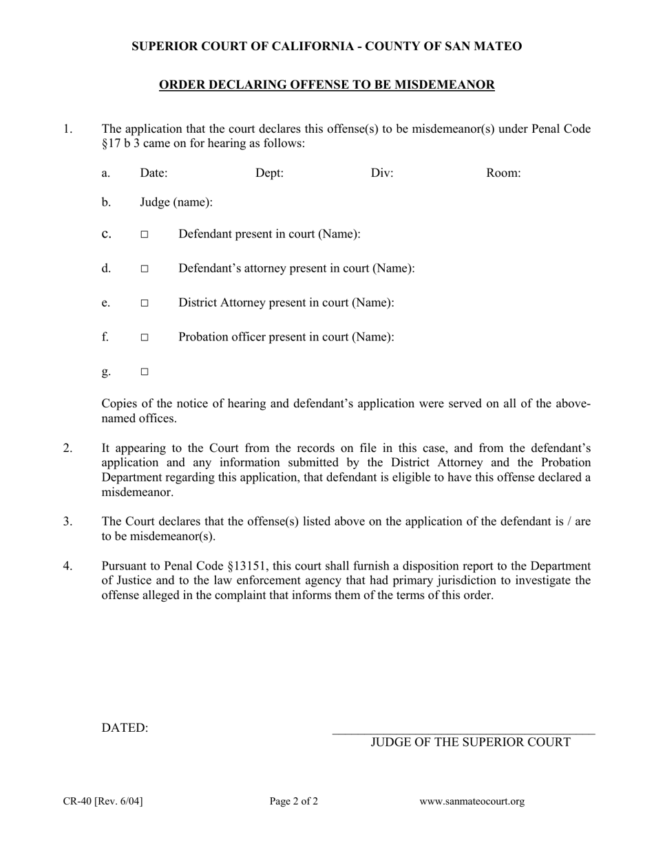 Form CR-40 Application of Defendant for the Court to Declare the Offense for Which He / She Was Convicted a Misdemeanor After Probation Ends - County of San Mateo, California, Page 2