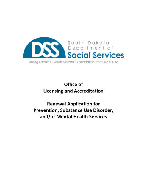 Renewal Application for Prevention, Substance Use Disorder, and / or Mental Health Services - South Dakota Download Pdf