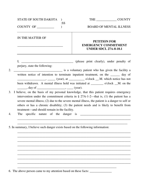Petition for Emergency Commitment Under Sdcl 27a-8-10.1 - South Dakota Download Pdf