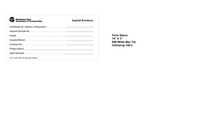 Document preview: DOT Form 350-016 Asphalt Emulsion - Washington