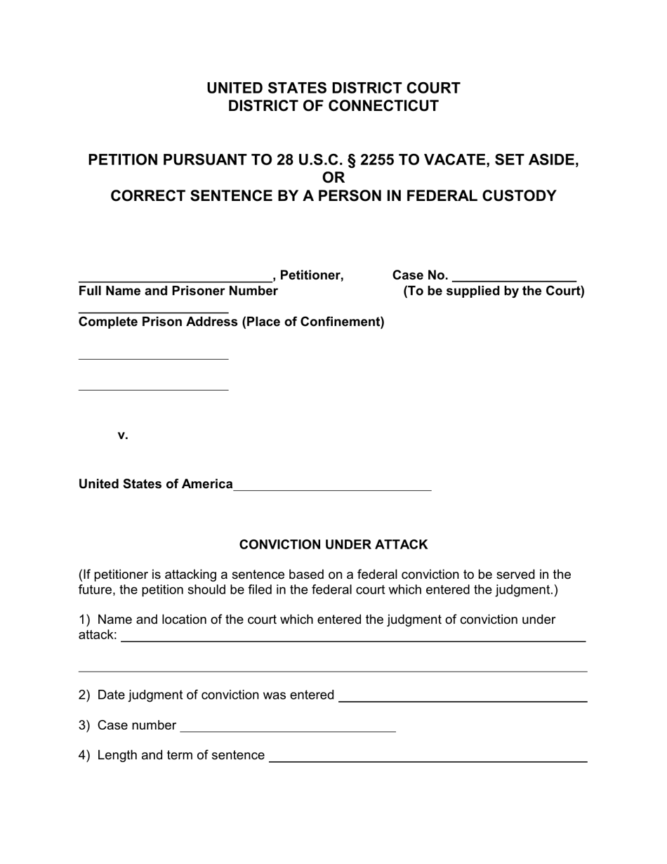 Petition Pursuant to 28 U.s.c. 2255 to Vacate, Set Aside, or Correct Sentence by a Person in Federal Custody - Connecticut, Page 1
