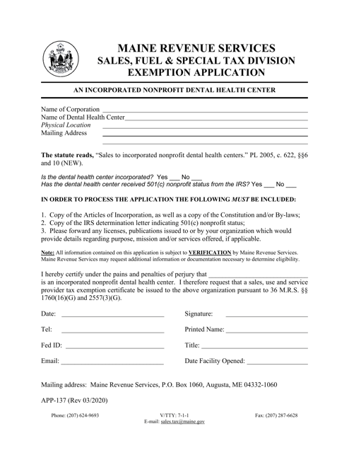Form APP-137 Exemption Application - an Incorporated Nonprofit Dental Health Center - Maine