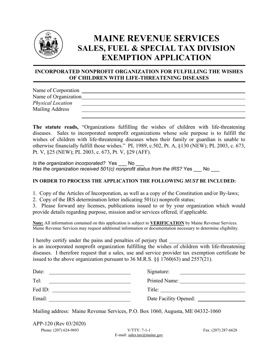 Form APP-120 Exemption Application - Incorporated Nonprofit Organization for Fulfilling the Wishes of Children With Life-Threatening Diseases - Maine, Page 1