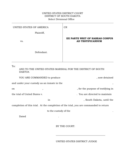 Ex Parte Writ of Habeas Corpus Ad Testificandum - South Dakota