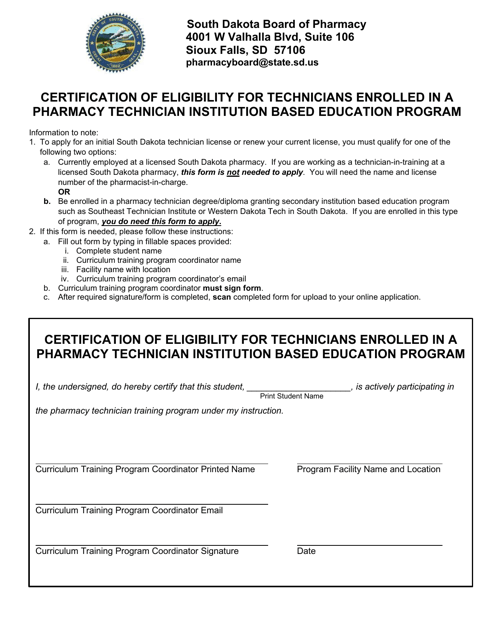 Certification of Eligibility for Technicians Enrolled in a Pharmacy Technician Institution Based Education Program - South Dakota Download Pdf