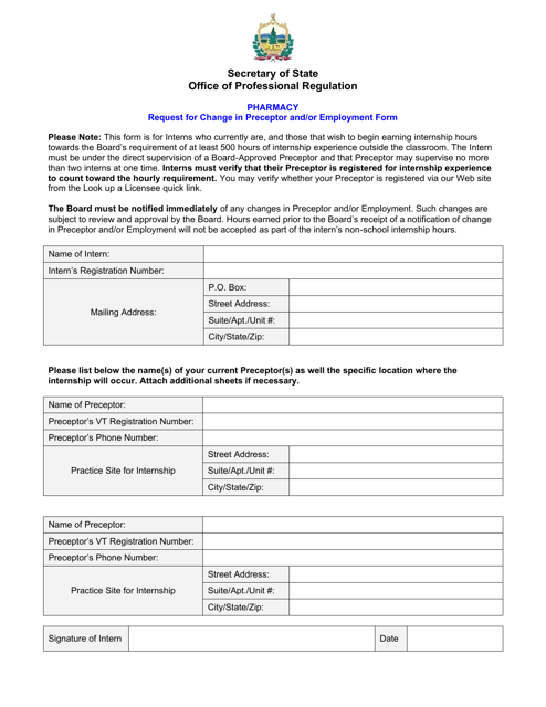 Request for Change in Preceptor and / or Employment Form - Pharmacy - Vermont Download Pdf