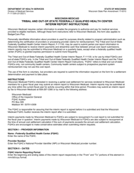 Document preview: Instructions for Form F-11130 Tribal and Out-of-State Federally Qualified Health Center Interim Report - Wisconsin