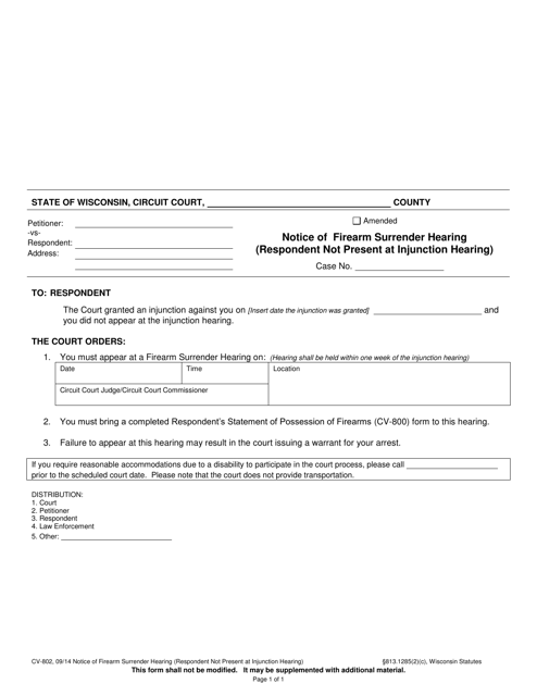 Form CV-802 Notice of Firearm Surrender Hearing (Respondent Not Present at Injunction Hearing) - Wisconsin