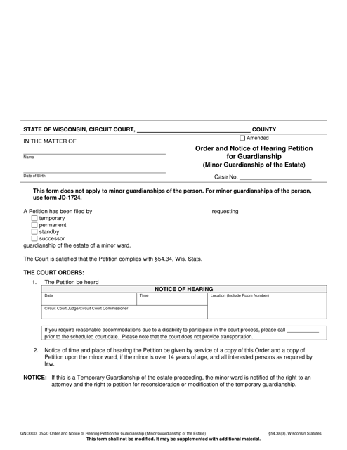 Form GN-3300 Order and Notice of Hearing Petition for Guardianship (Minor Guardianship of the Estate) - Wisconsin