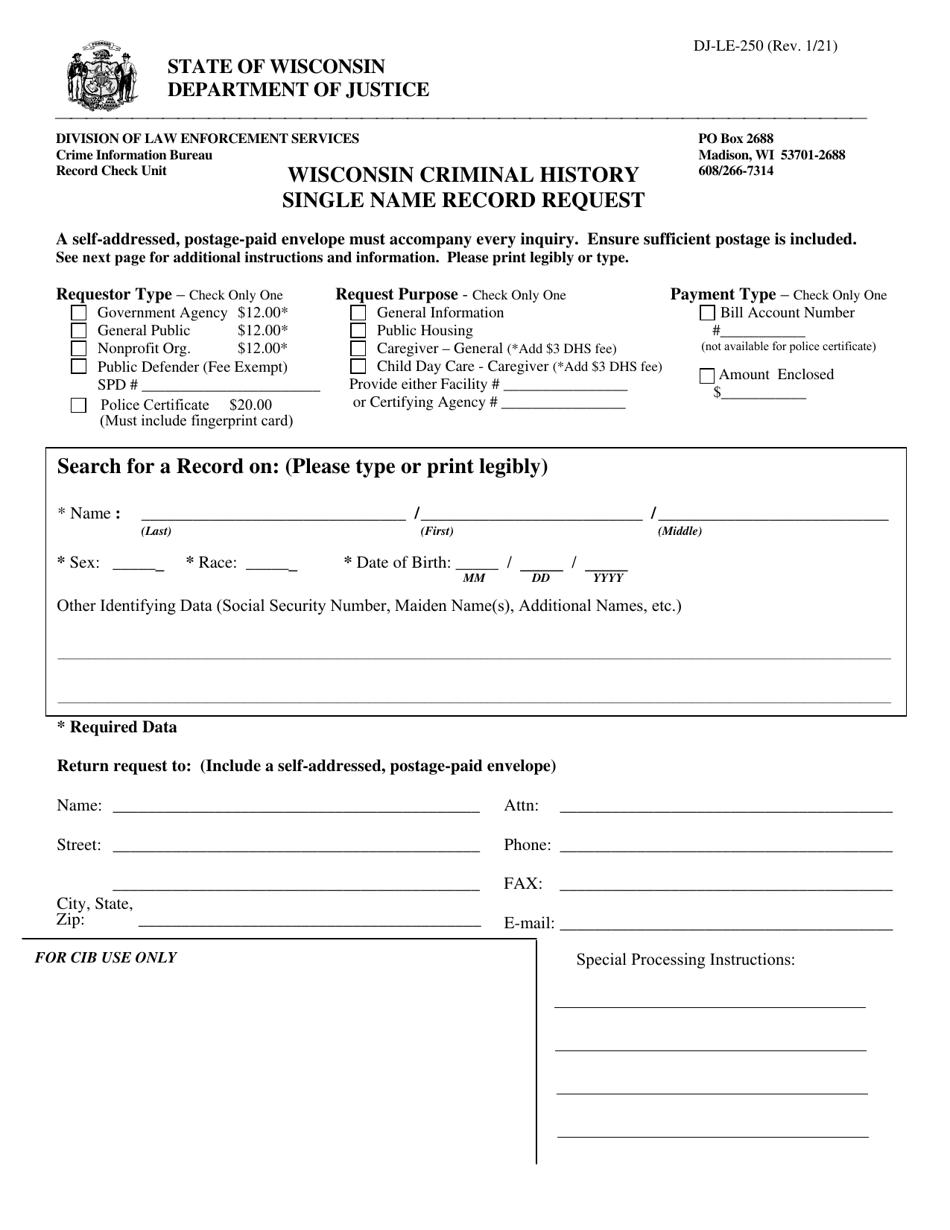 Form DJ-LE-250 Wisconsin Criminal History Single Name Record Request - Wisconsin, Page 1