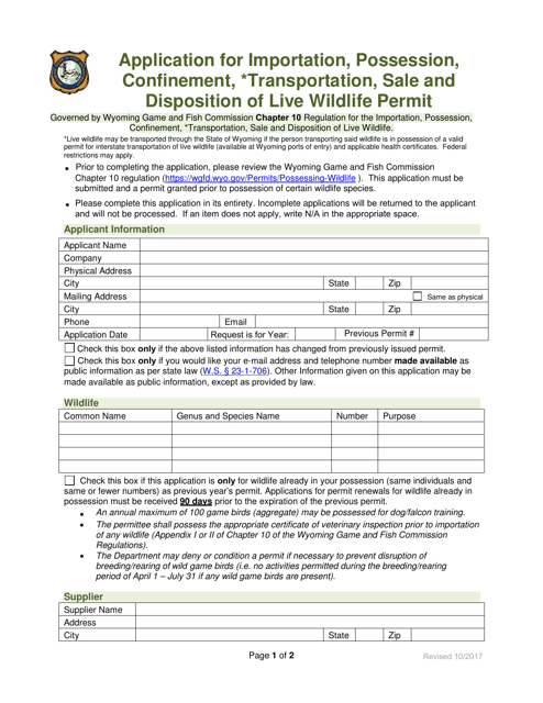 Application for Importation, Possession, Confinement, Transportation,sale and Disposition of Live Wildlife Permit - Wyoming