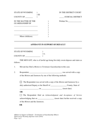 Document preview: Affidavit in Support of Default - Termination of Guardianship (Minor) - Wyoming