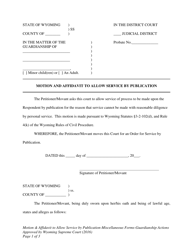 Document preview: Motion & Affidavit to Allow Service by Publication - Miscellaneous Forms for Guardianship Actions - Wyoming