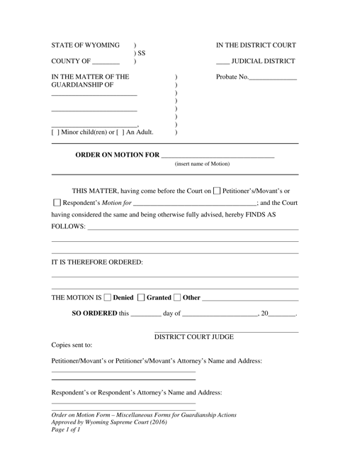 Order on Motion - Miscellaneous Forms for Guardianship Actions - Wyoming Download Pdf