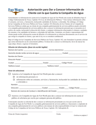 Document preview: Autorizacion Para Dar a Conocer Informacion De Cliente Con La Que Cuenta La Compania De Agua - City of Fort Worth, Texas (Spanish)