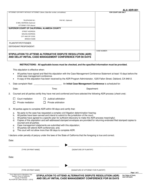 Form ALA ADR-001 Stipulation to Attend Alternative Dispute Resolution (Adr) and Delay Initial Case Management Conference for 90 Days - County of Alameda, California