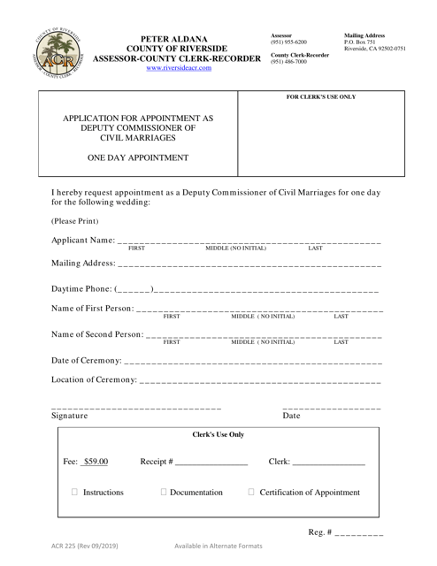 Form ACR225 Application for Appointment as Deputy Commissioner of Civil Marriages - One Day Appointment - County of Riverside, California