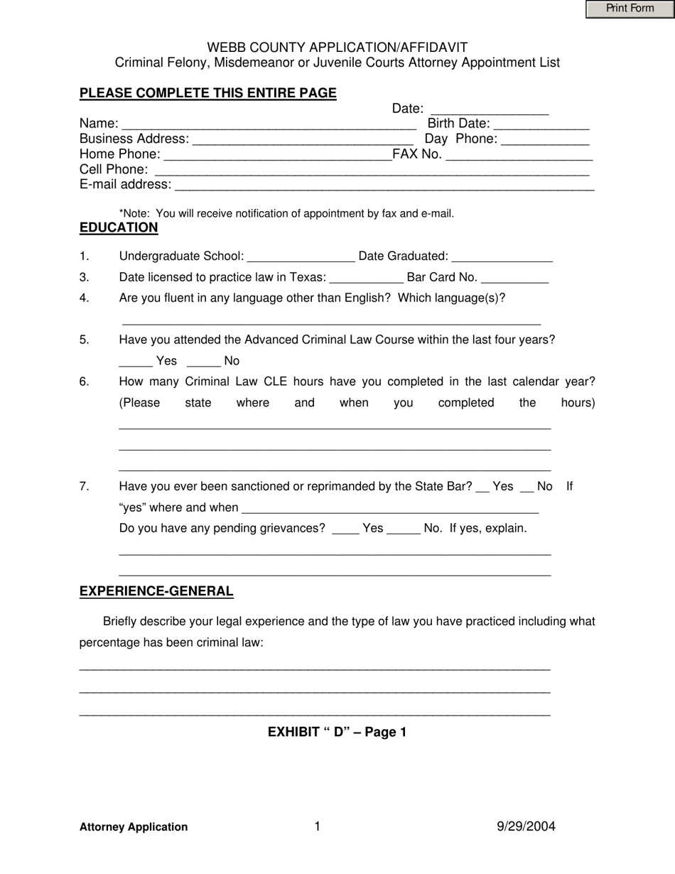 Exhibit D Webb County Application / Affidavit Criminal Felony, Misdemeanor or Juvenile Courts Attorney Appointment List - Webb County, Texas, Page 1
