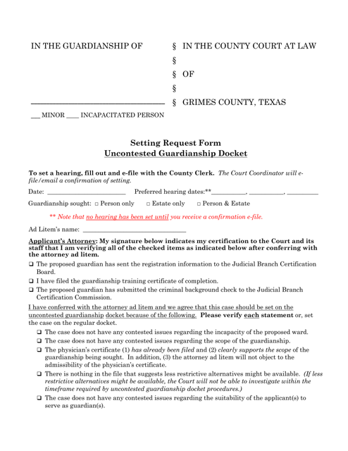 Setting Request Form - Uncontested Guardianship Docket - Grimes Couny, Texas