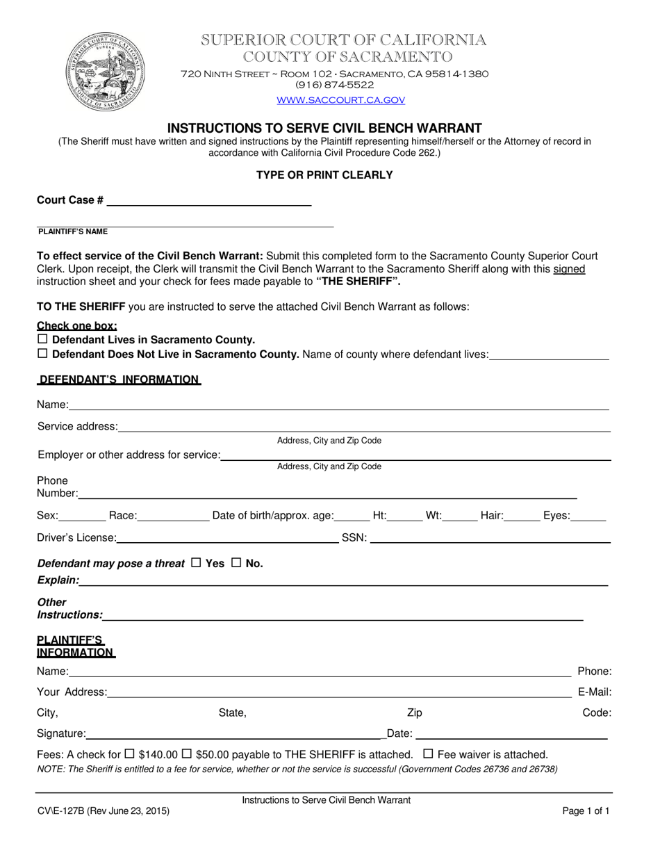 Form CV / E-127B Instructions to Serve Civil Bench Warrant - County of Sacramento, California, Page 1