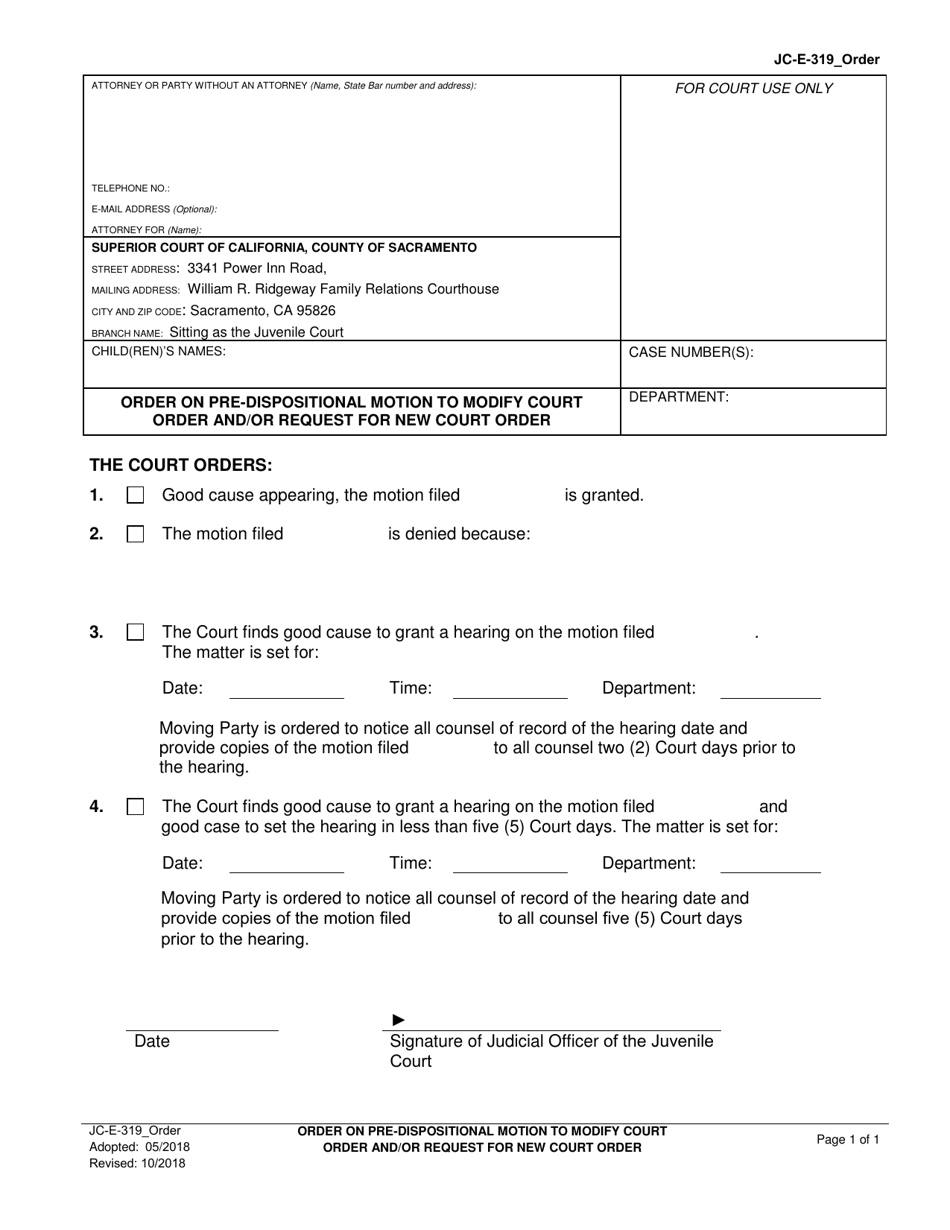 Form JC-E-319 Pre-jurisdictional Motion to Modify Court Order and / or Request for New Court Order - County of Sacramento, California, Page 3