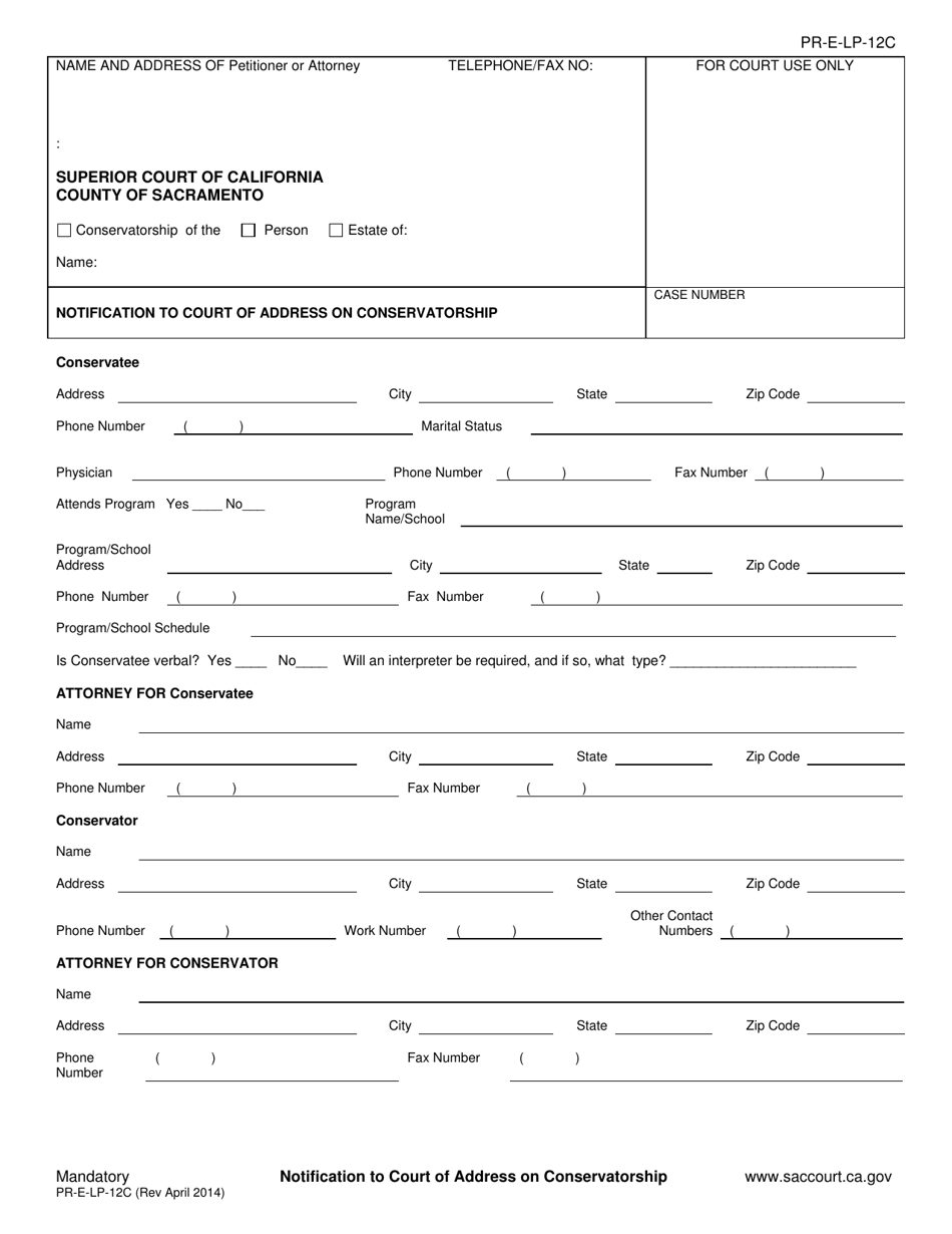 Form PR-E-LP-12C Notification to Court of Address on Conservatorship - County of Sacramento, California, Page 1