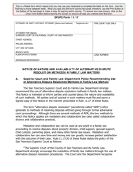 Document preview: Form SFUFC-11.17 Notice of Nature and Availability of Alternative Dispute Resolution Methods in Family Law Matters - County of San Francisco, California