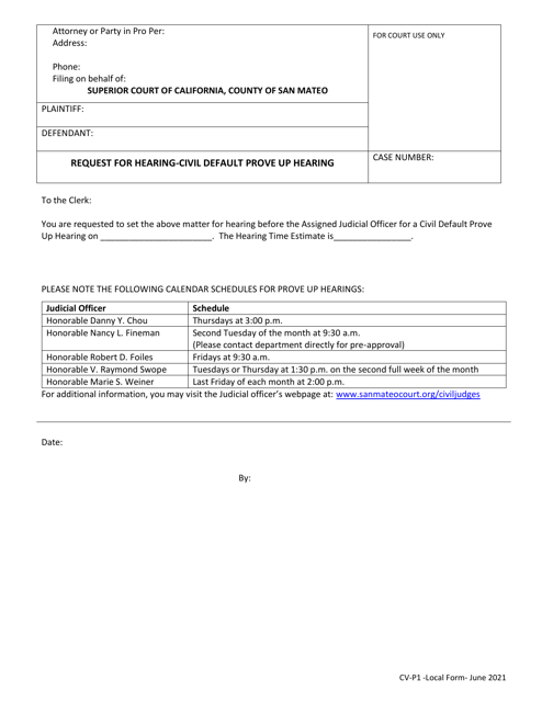 Form CV-P1 Request for Hearing-Civil Default Prove up Hearing - County of San Mateo, California