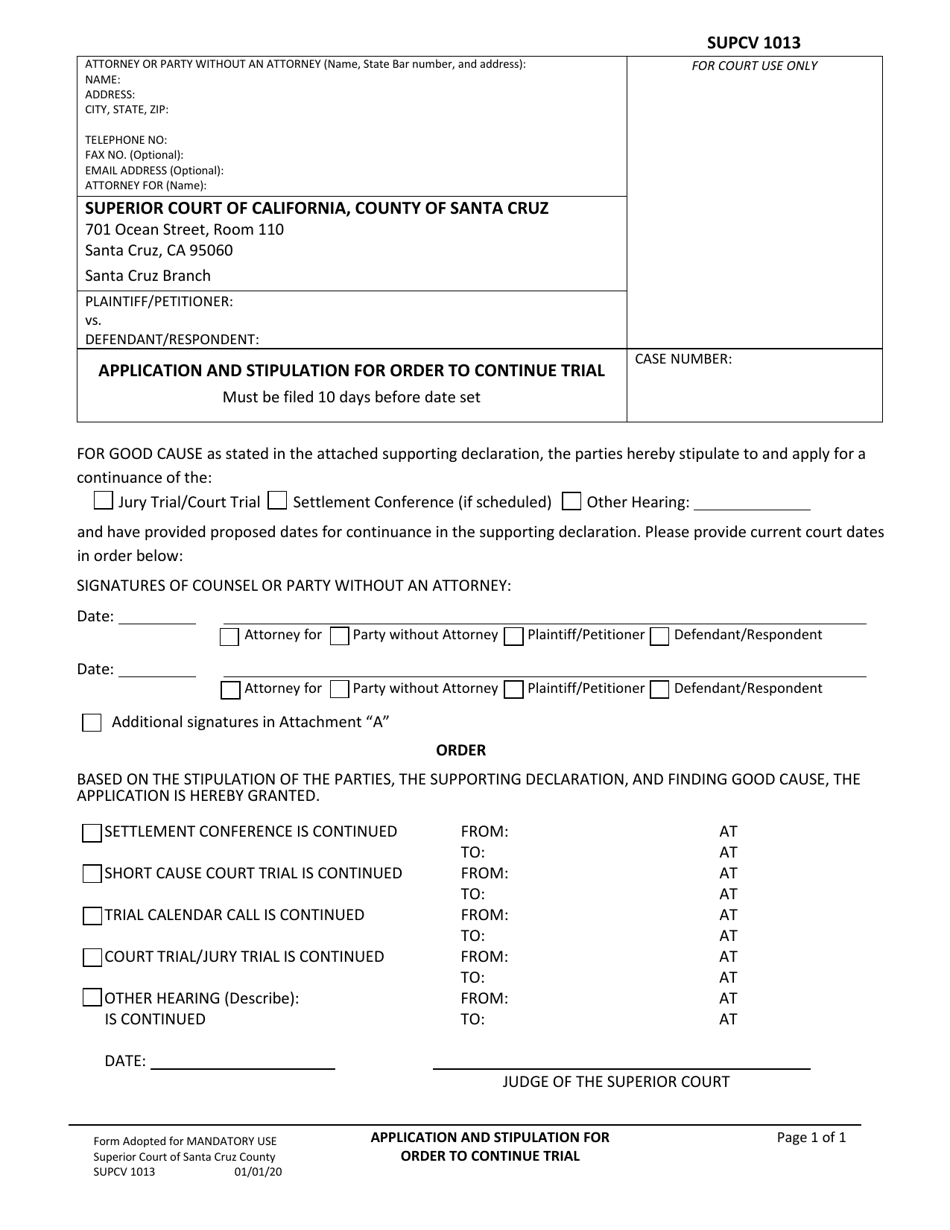 Form SUPCV-1013 Application and Stipulation for Order to Continue Trial - County of Santa Cruz, California, Page 1