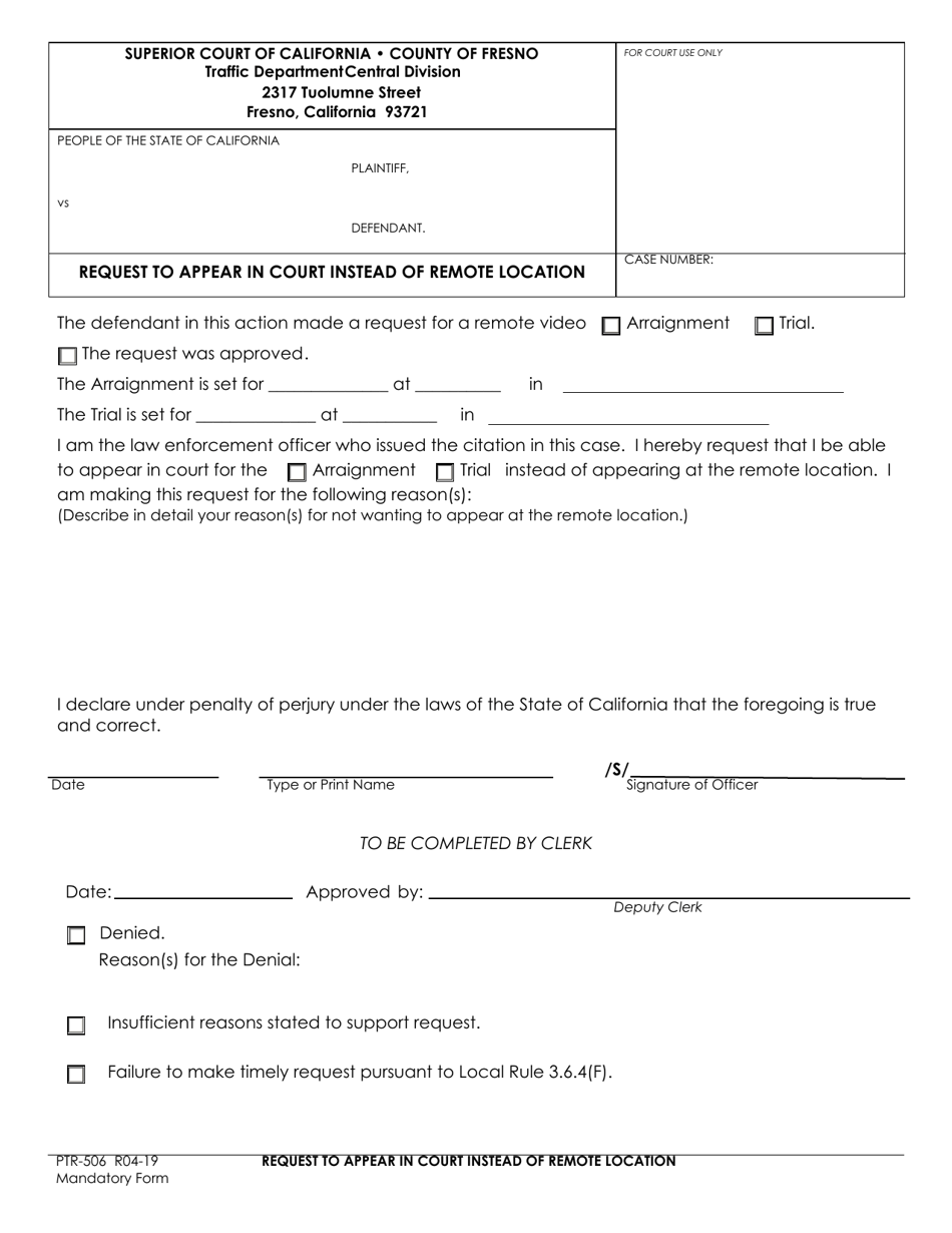 Form PTR-506 Request to Appear in Court Instead of Remote Location - County of Fresno, California, Page 1