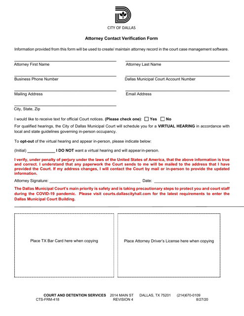 Form CTS-FRM-418 Attorney Contact Verification Form - City of Dallas, Texas
