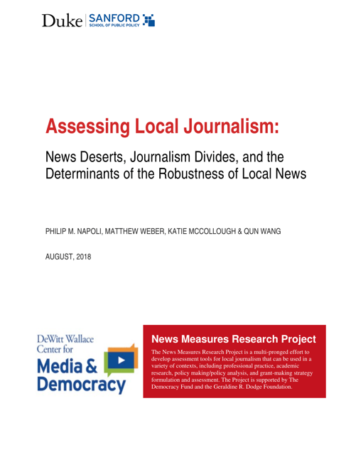Assessing Local Journalism: News Deserts, Journalism Divides, and the Determinants of the Robustness of Local News - Philip M. Napoli, Matthew Weber, Katie Mccollough & Qun Wang - North Carolina