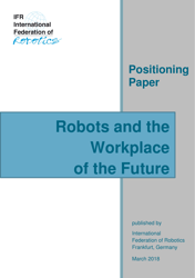 Robots and the Workplace of the Future - Positioning Paper