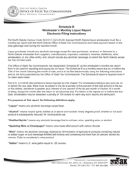 Document preview: Instructions for Schedule B North Dakota Wholesaler's Monthly Liquor Report - North Dakota