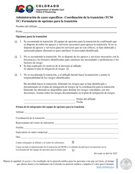 Document preview: Coordinacion De La Transicion (Tcmtc) Formulario De Opciones Para La Transicion - Administracion De Casos Especificos - Colorado (Spanish)