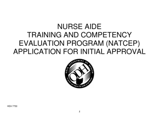 Document preview: Form HEA7750 Application for Initial Approval - Nurse Aide Training and Competency Evaluation Program (Natcep) - Ohio