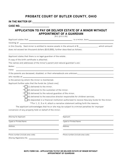 BCPC Form 536 Application to Pay or Deliver Estate of a Minor Without Appointment of a Guardian - Butler County, Ohio