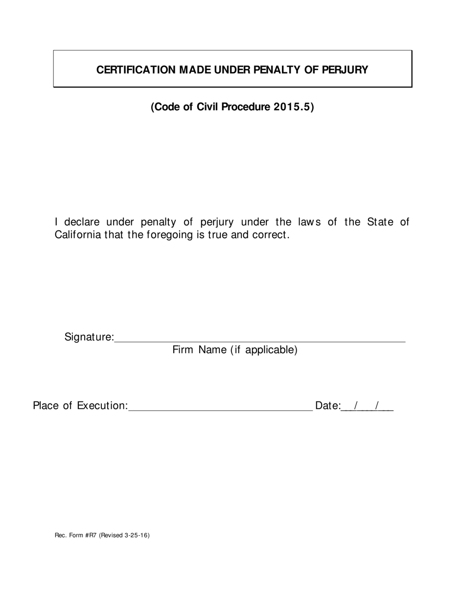 Rec Form R7 Certification Made Under Penalty of Perjury - County of San Diego, California, Page 1