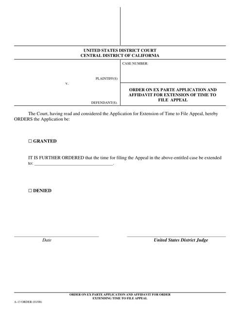 Form A-13 ORDER Order on Ex Parte Application and Affidavit for Extension of Time to File Appeal - California