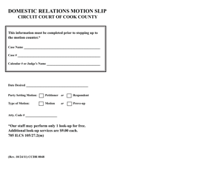 Document preview: Form CCDR0048 Domestic Relations Motion Slip - Cook County, Illinois