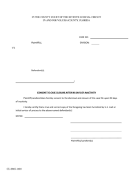 Form CL-0965-1803 &quot;Consent to Case Closure After 90 Days of Inactivity&quot; - Volusia County, Florida
